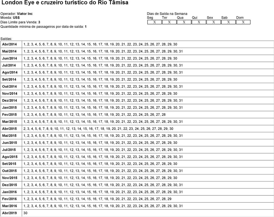 11, 12, 13, 14, 15, 16, 17, 18, 19, 20, 21, 22, 23, 24, 25, 26, 27, 28, 29, 30, 31 Jun/2014 1, 2, 3, 4, 5, 6, 7, 8, 9, 10, 11, 12, 13, 14, 15, 16, 17, 18, 19, 20, 21, 22, 23, 24, 25, 26, 27, 28, 29,