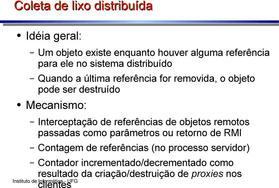 Interceptação de referências de objetos remotos passadas como parâmetros ou retorno de RMI Contagem de