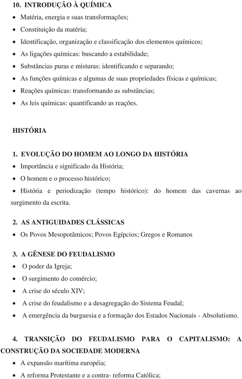 químicas: quantificando as reações. HISTÓRIA 1.