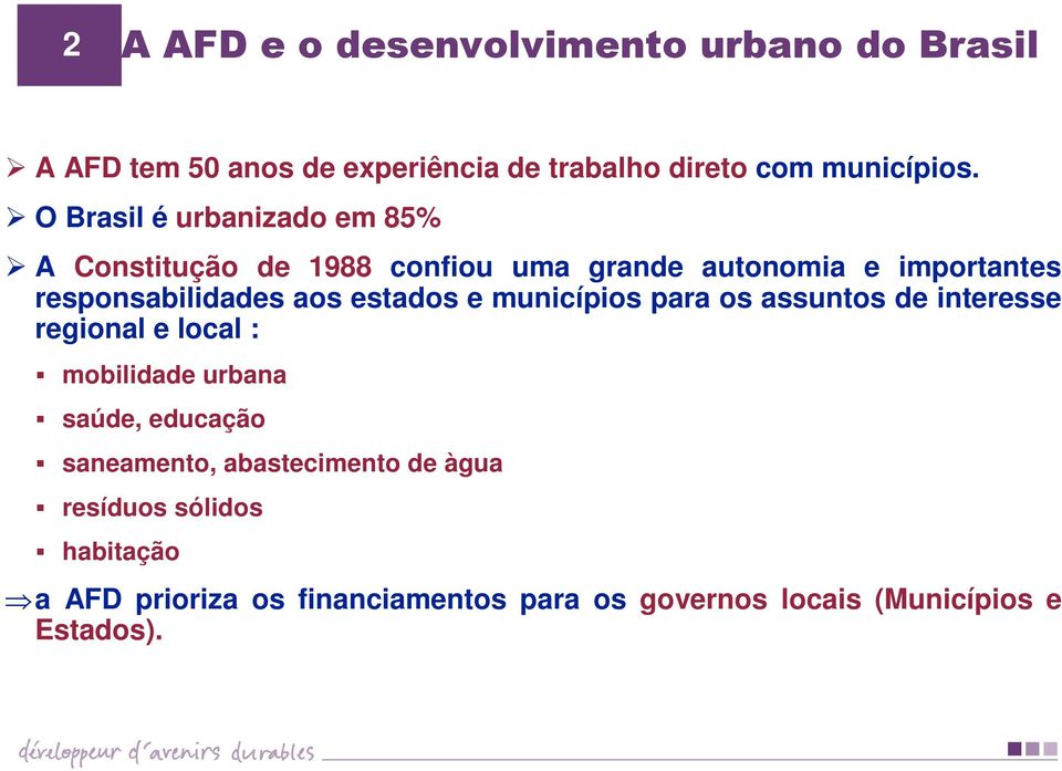 estados e municípios para os assuntos de interesse regional e local : mobilidade urbana saúde, educação saneamento,