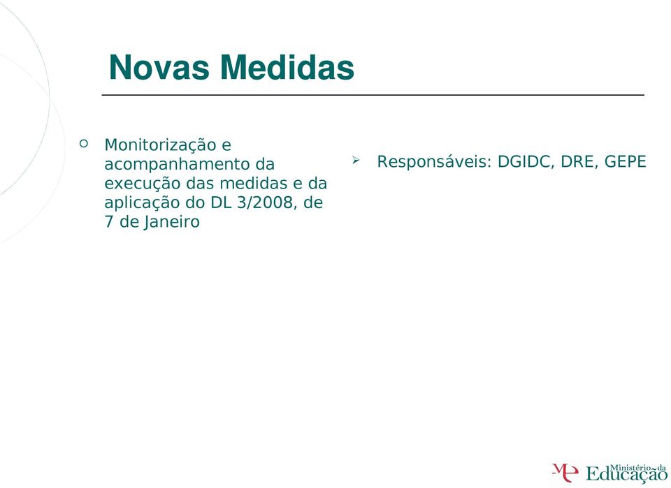 medidas e da aplicação do DL