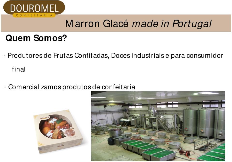 Produtores de Frutas Confitadas, Doces