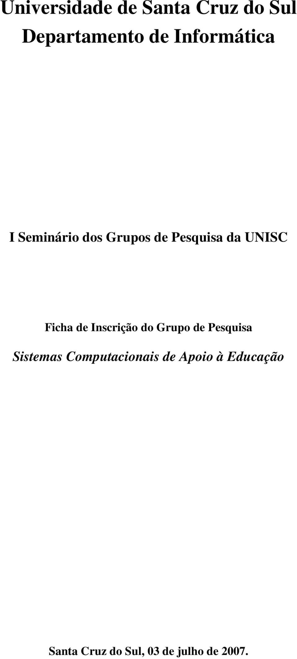 Ficha de Inscrição do Grupo de Pesquisa Sistemas