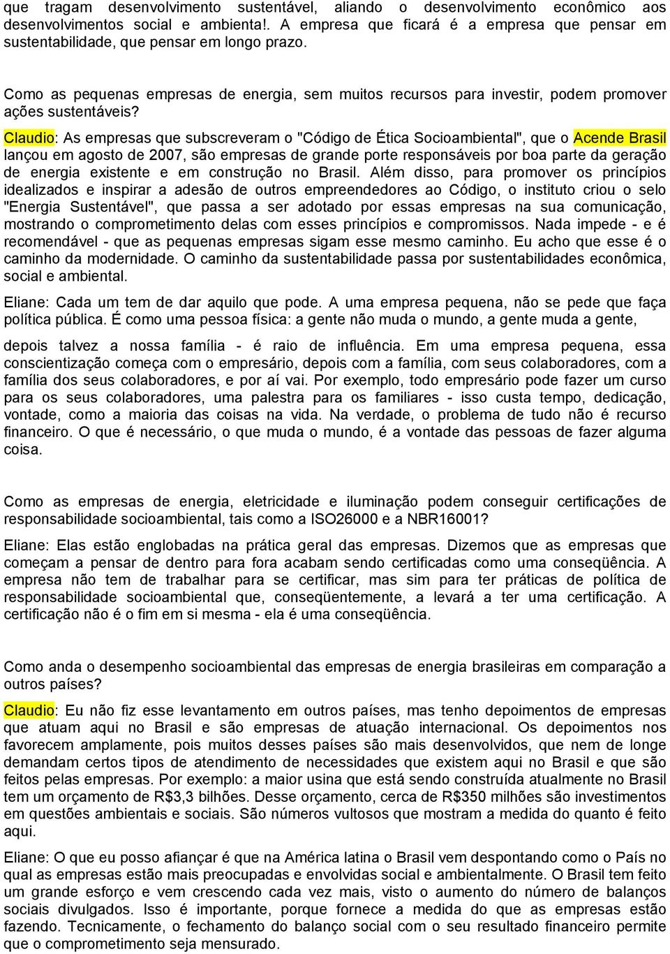 Como as pequenas empresas de energia, sem muitos recursos para investir, podem promover ações sustentáveis?