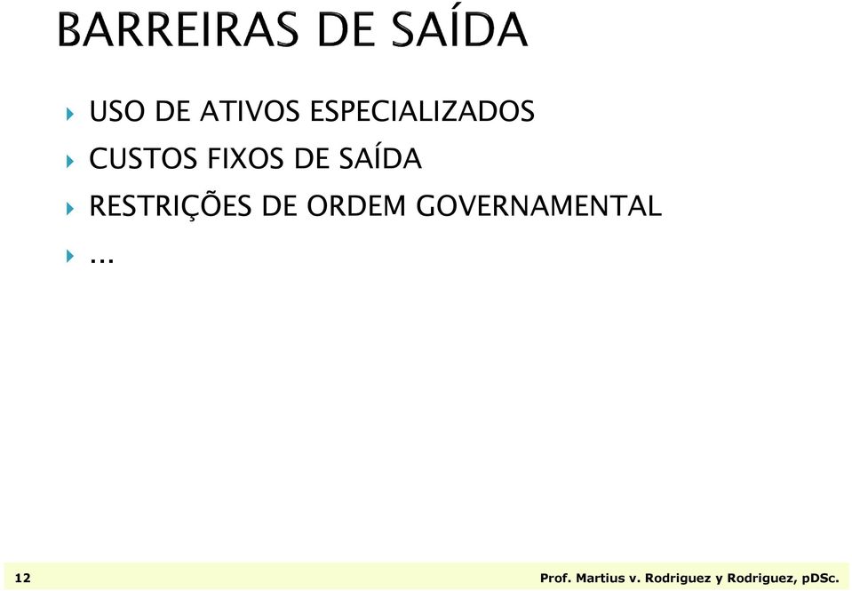 DE ORDEM GOVERNAMENTAL... 12 Prof.