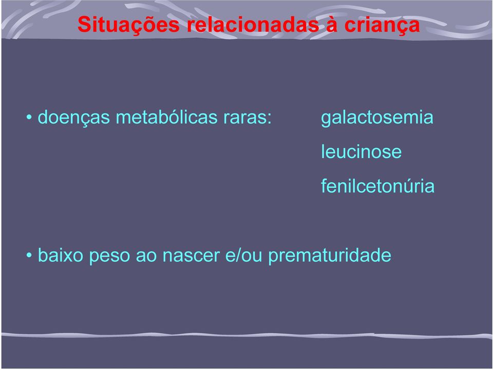 galactosemia leucinose