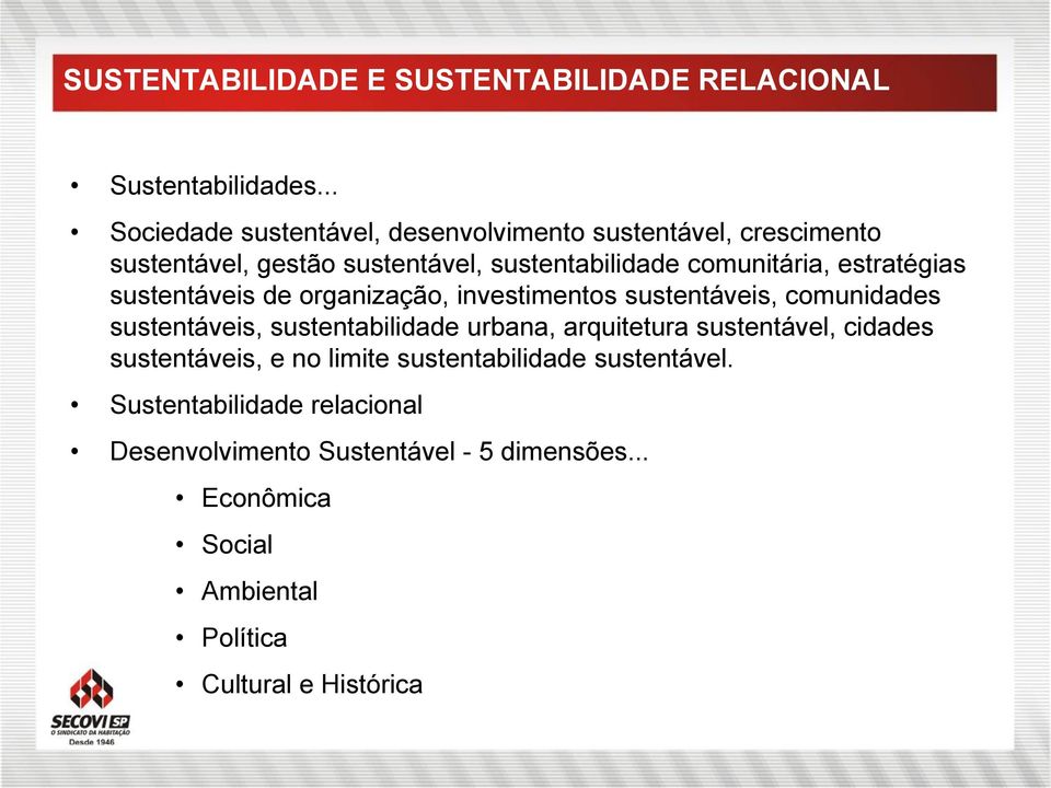 estratégias sustentáveis de organização, investimentos sustentáveis, comunidades sustentáveis, sustentabilidade urbana, arquitetura