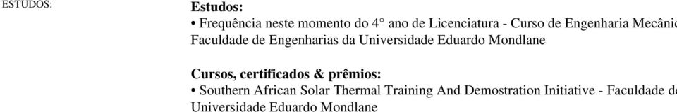 Eduardo Mondlane Cursos, certificados & prêmios: Southern African Solar