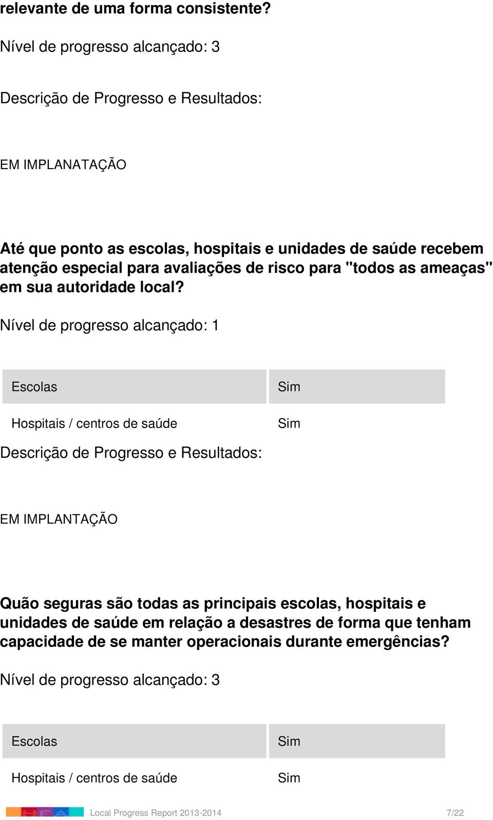 avaliações de risco para "todos as ameaças" em sua autoridade local?