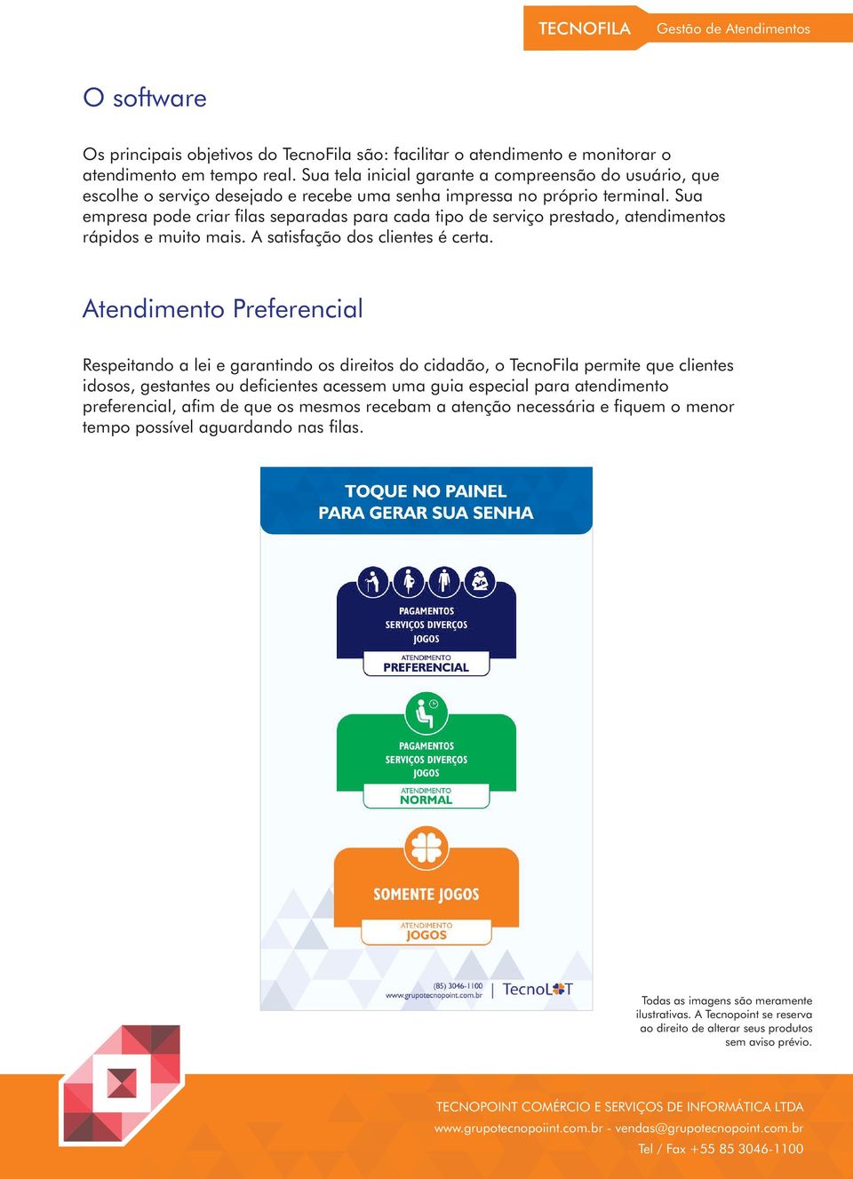 Sua empresa pode criar las separadas para cada tipo de serviço prestado, atendimentos rápidos e muito mais. A satisfação dos clientes é certa.