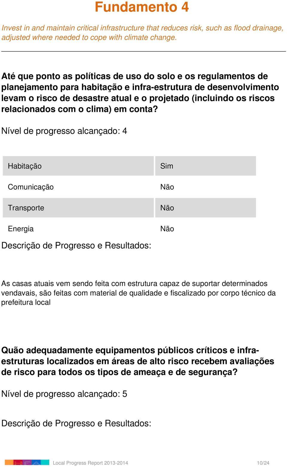 relacionados com o clima) em conta?