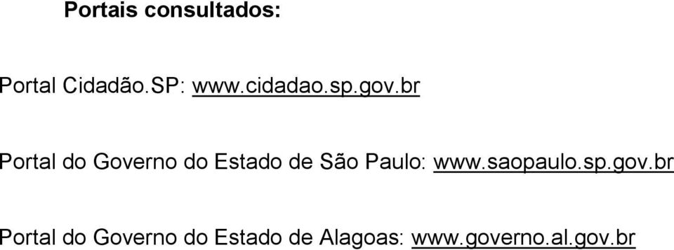 br Portal do Governo do Estado de São Paulo: