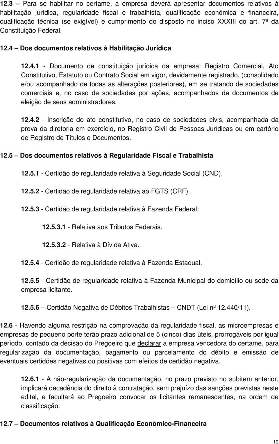 Dos documentos relativos à Habilitação Jurídica 12.4.