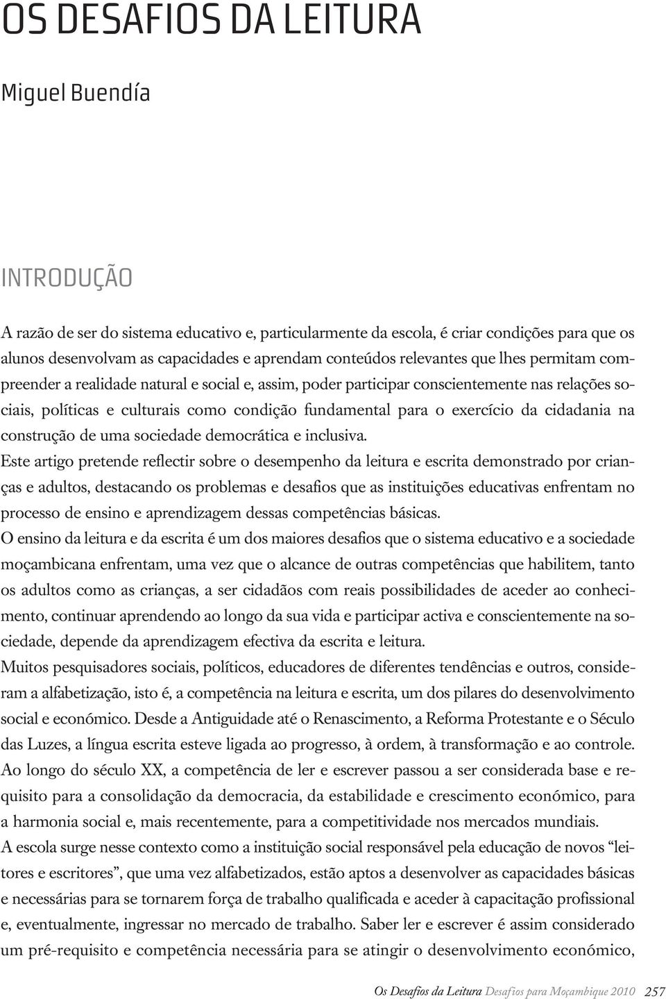 da cidadania na construção de uma sociedade democrática e inclusiva.