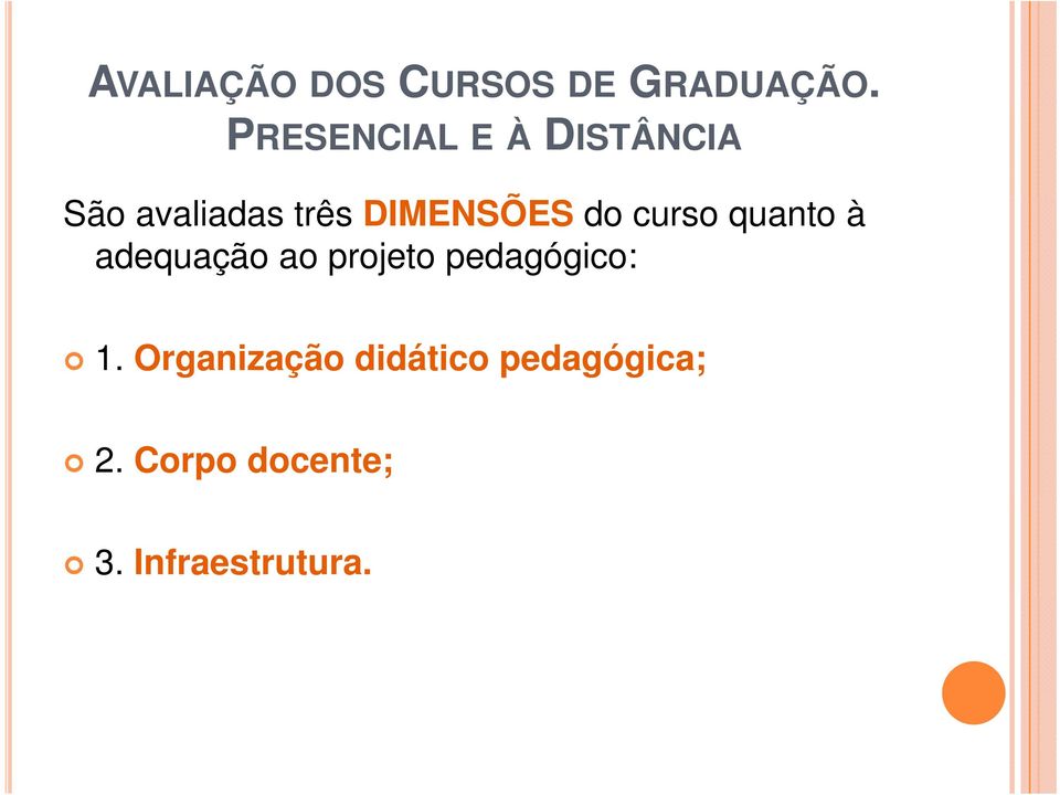 DIMENSÕES do curso quanto à adequação ao projeto