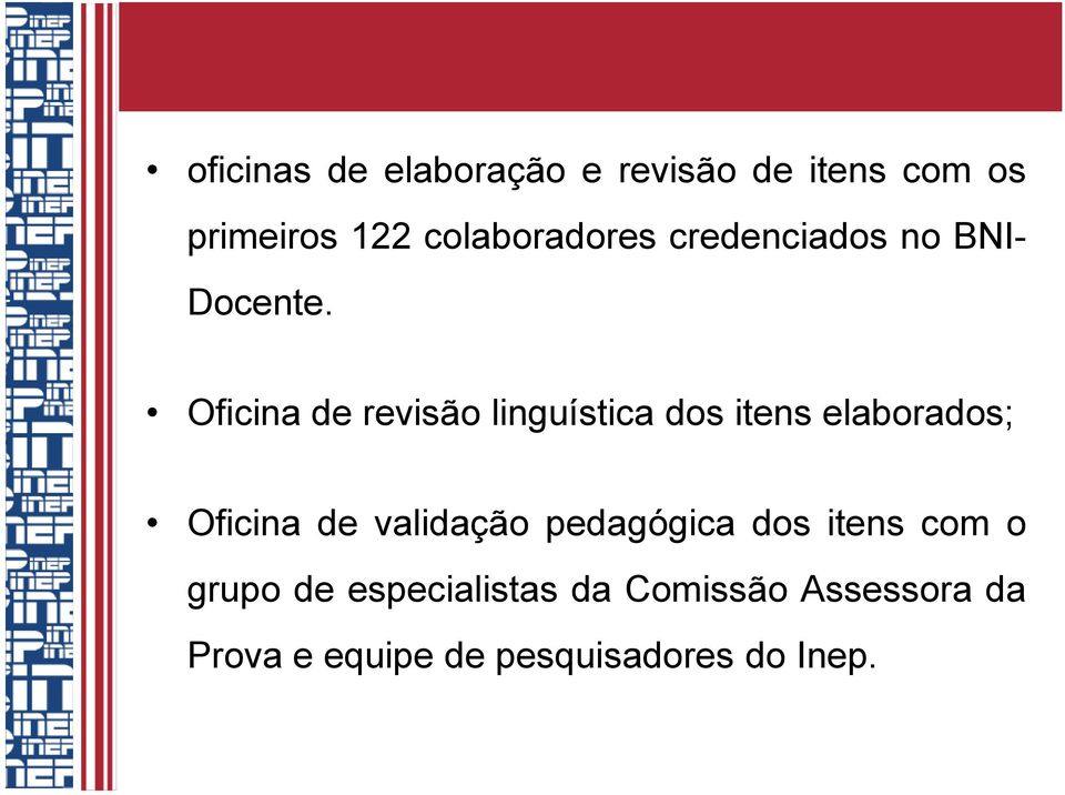 Oficina de revisão linguística dos itens elaborados; Oficina de validação