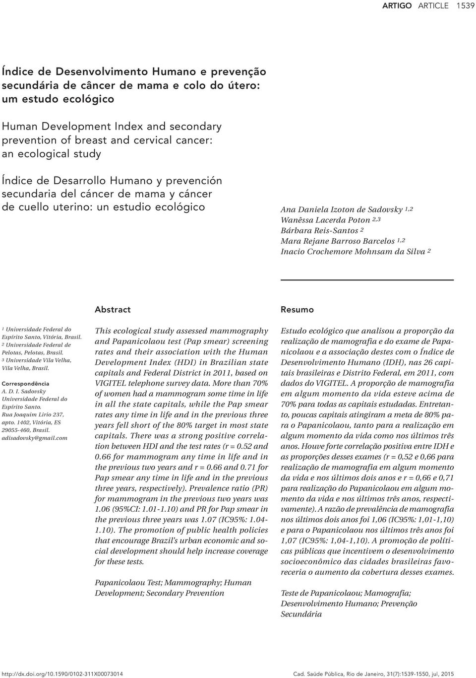 Lacerda Poton 2,3 Bárbara Reis-Santos 2 Mara Rejane Barroso Barcelos 1,2 Inacio Crochemore Mohnsam da Silva 2 Abstract Resumo 1 Universidade Federal do Espírito Santo, Vitória, Brasil.