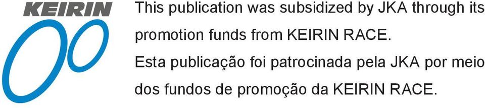 RACE. Esta publicação foi patrocinada pela