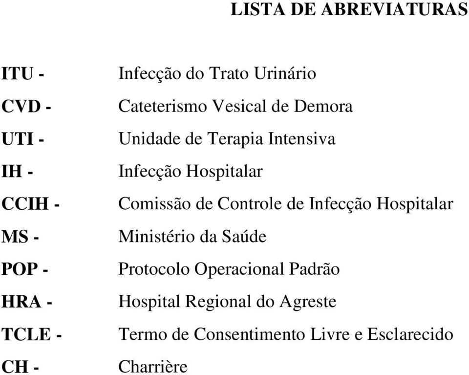 Infecção Hospitalar Comissão de Controle de Infecção Hospitalar Ministério da Saúde