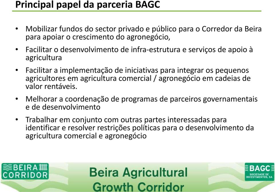 agricultura comercial / agronegócio em cadeias de valor rentáveis.