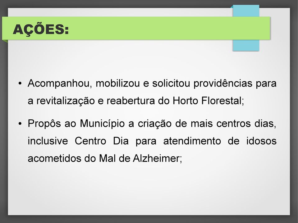 Município a criação de mais centros dias, inclusive Centro