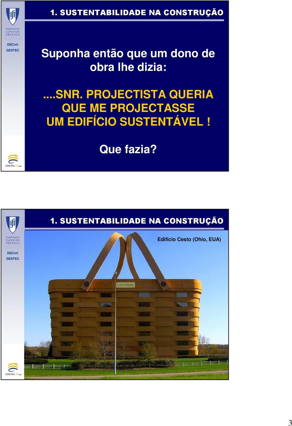 PROJECTISTA QUERIA QUE ME PROJECTASSE UM EDIFÍCIO