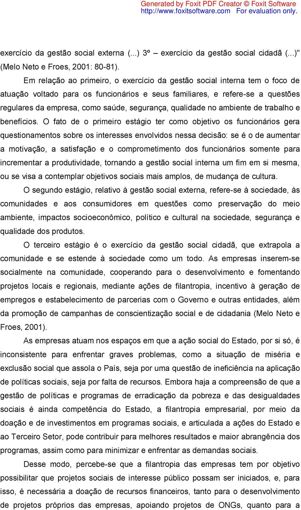 qualidade no ambiente de trabalho e benefícios.