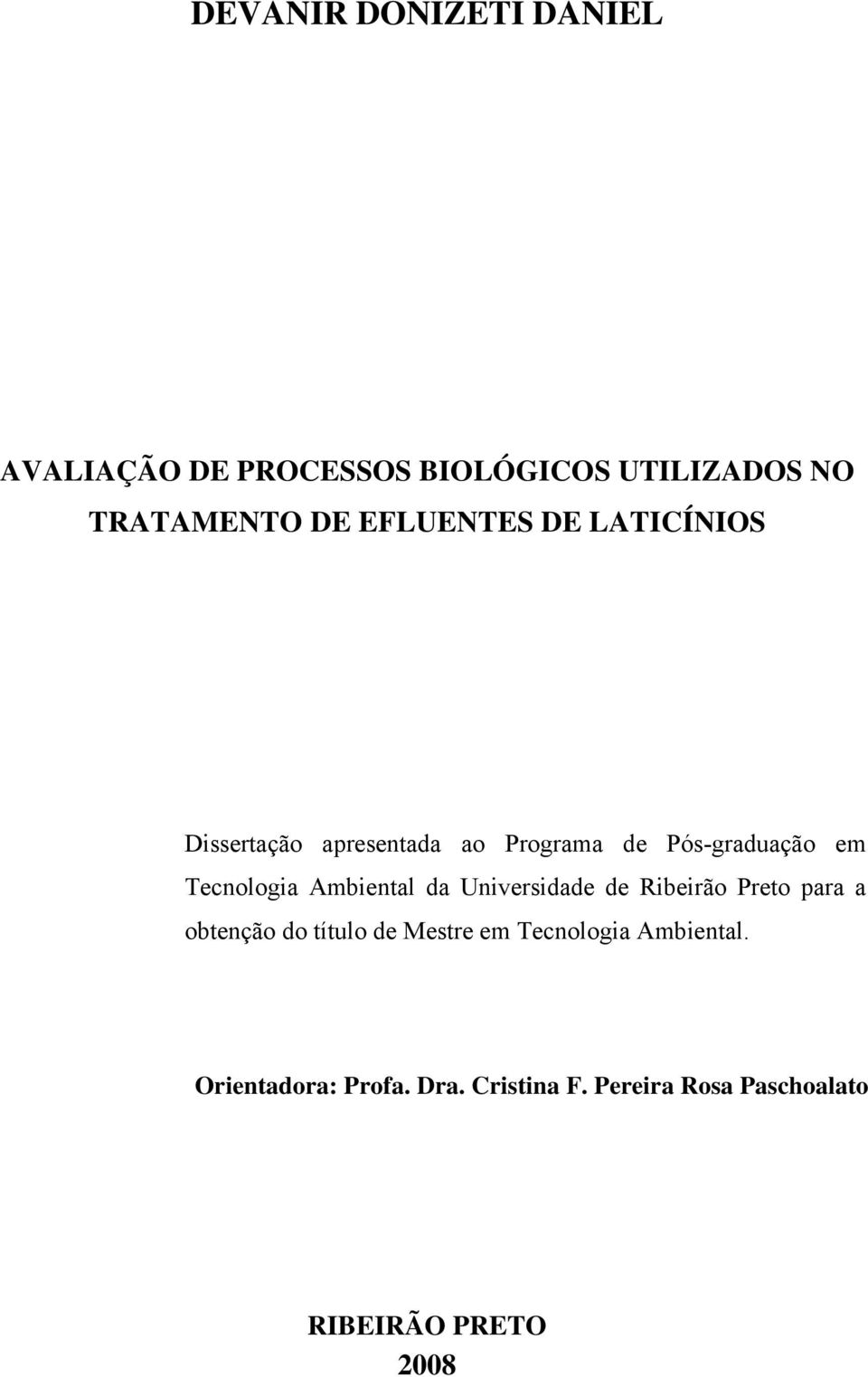 Ambiental da Universidade de Ribeirão Preto para a obtenção do título de Mestre em