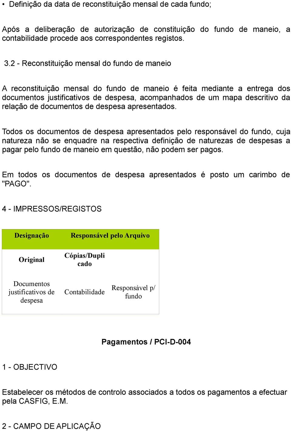 relação de documentos de despesa apresentados.