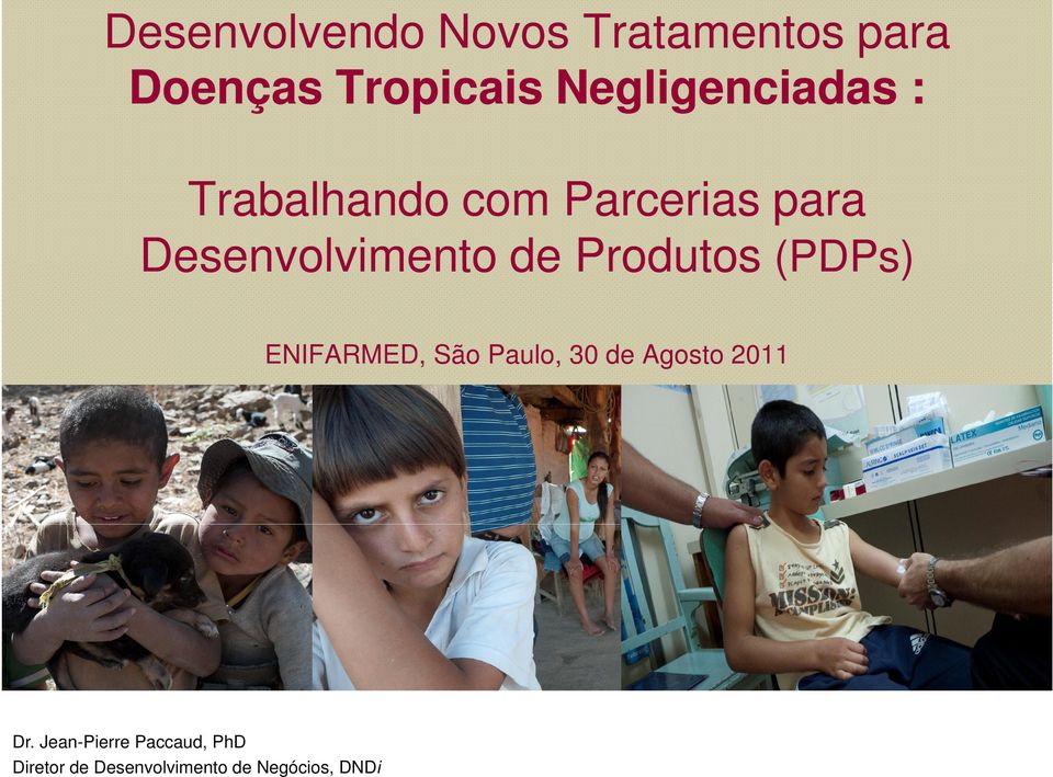 Desenvolvimento de Produtos (PDPs) ENIFARMED, São Paulo, 30 de