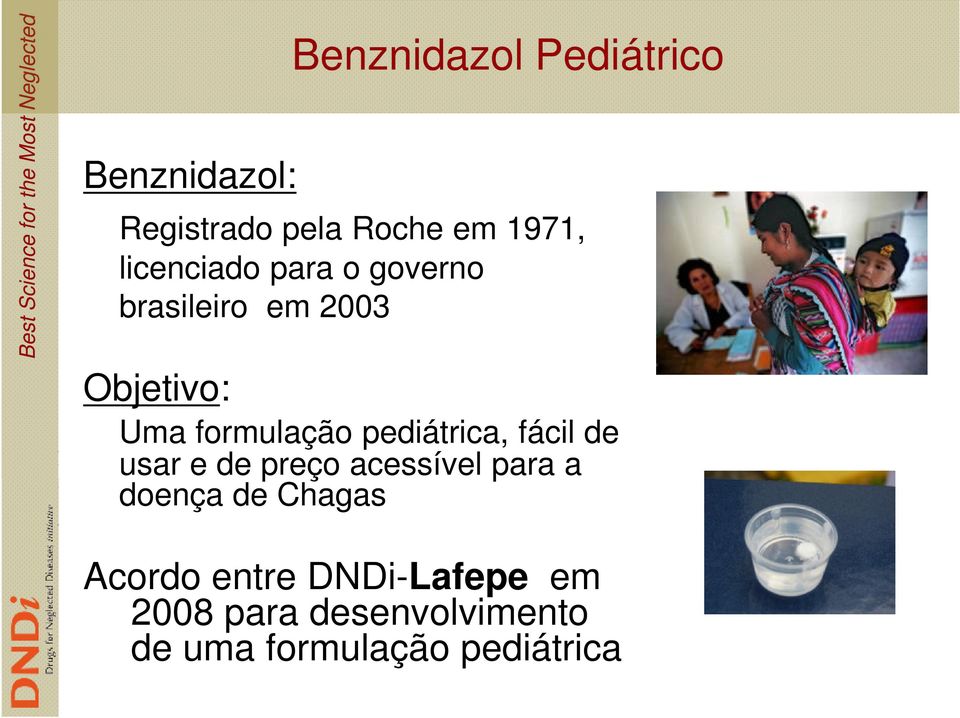 pediátrica, fácil de usar e de preço acessível para a doença de Chagas
