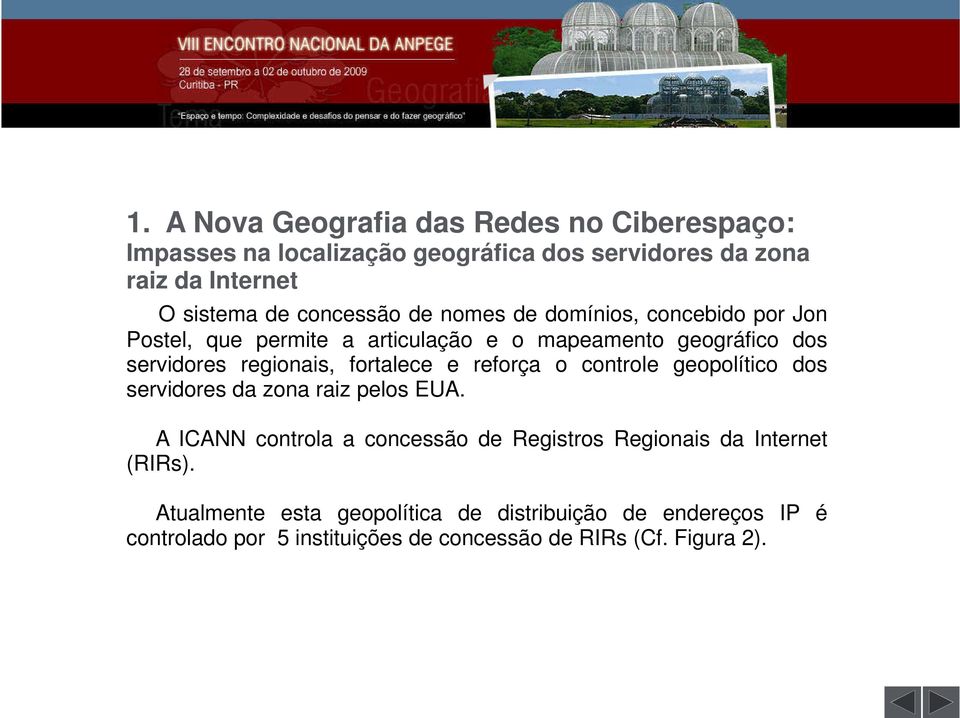 fortalece e reforça o controle geopolítico dos servidores da zona raiz pelos EUA.