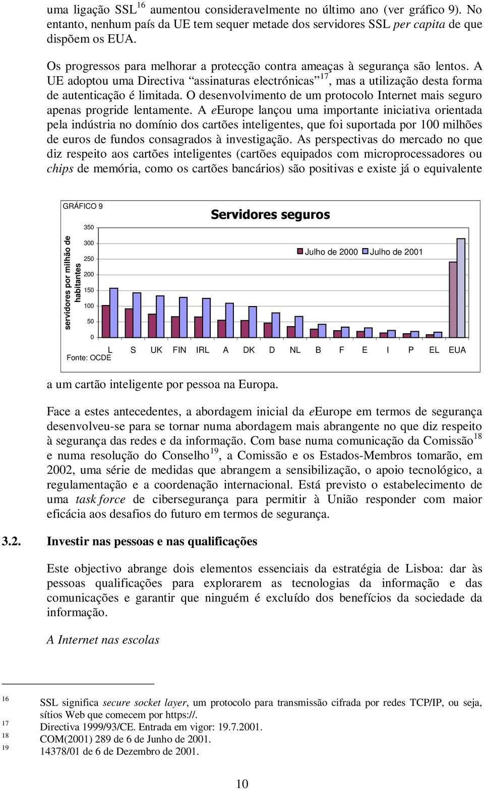 O desenvolvimento de um protocolo Internet mais seguro apenas progride lentamente.