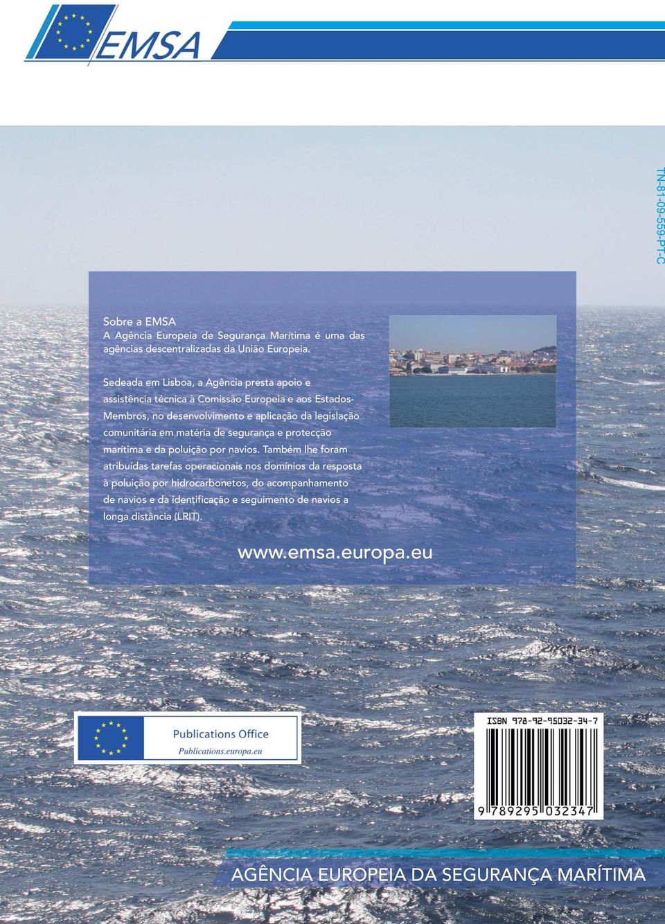 legislação comunitária em matéria de segurança e protecção marítima e da poluição por navios.