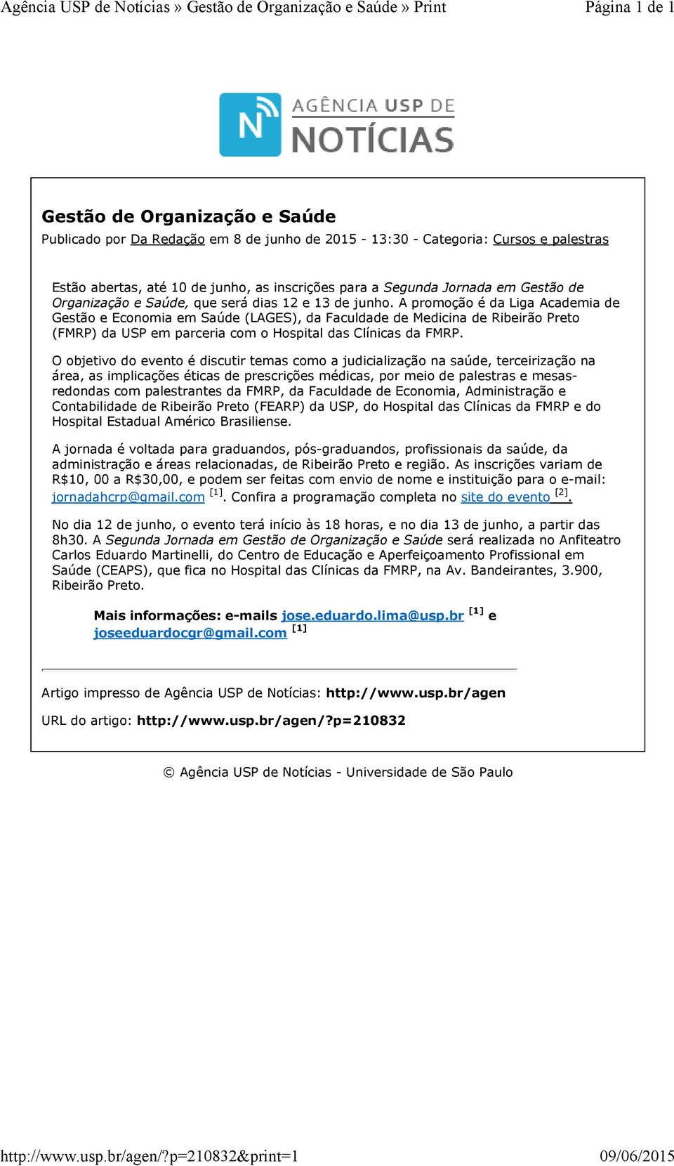 inscrições para a Segunda Jornada em Gestão de Organização e Saúde, que será dias 12 e 13 de junho.