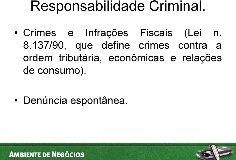 137/90, que define crimes contra a ordem