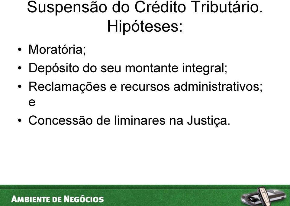 montante integral; Reclamações e recursos