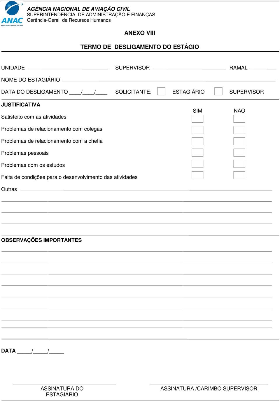 Problemas de relacionamento com a chefia Problemas pessoais Problemas com os estudos Falta de condições para o