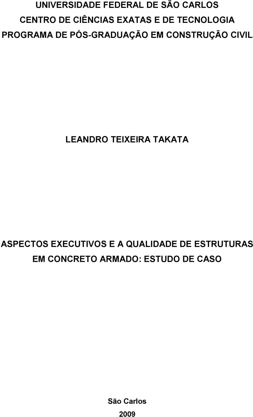 LEANDRO TEIXEIRA TAKATA ASPECTOS EXECUTIVOS E A QUALIDADE DE