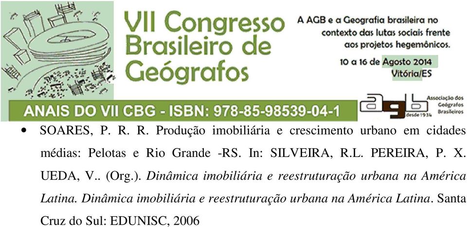 Grande -RS. In: SILVEIRA, R.L. PEREIRA, P. X. UEDA, V.. (Org.).