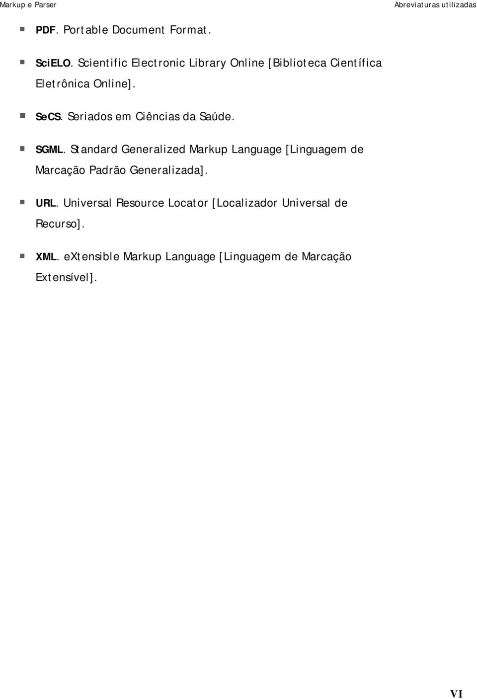 Seriados em Ciências da Saúde. SGML.