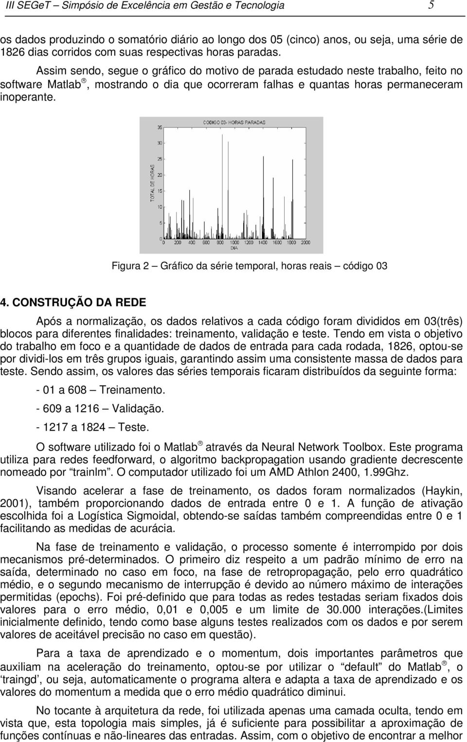 Figura 2 Gráfico da série temporal, horas reais código 03 4.