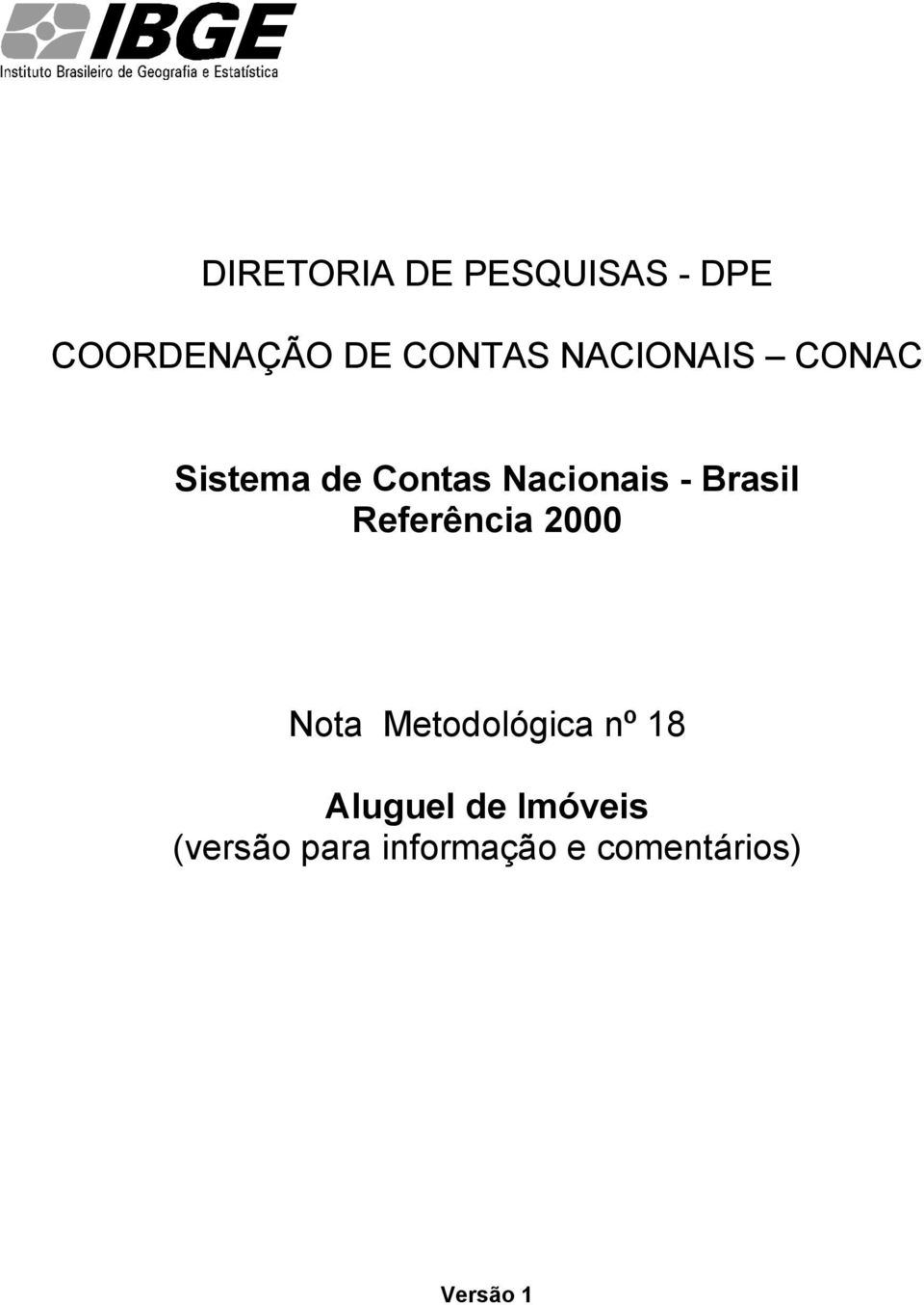 Referência 2000 Nota Metodológica nº 18 Aluguel de