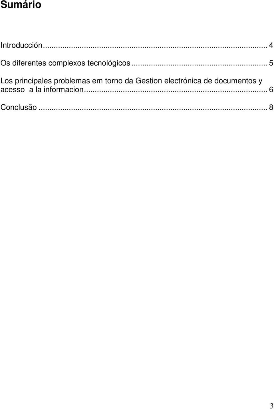 .. 5 Los principales problemas em torno da