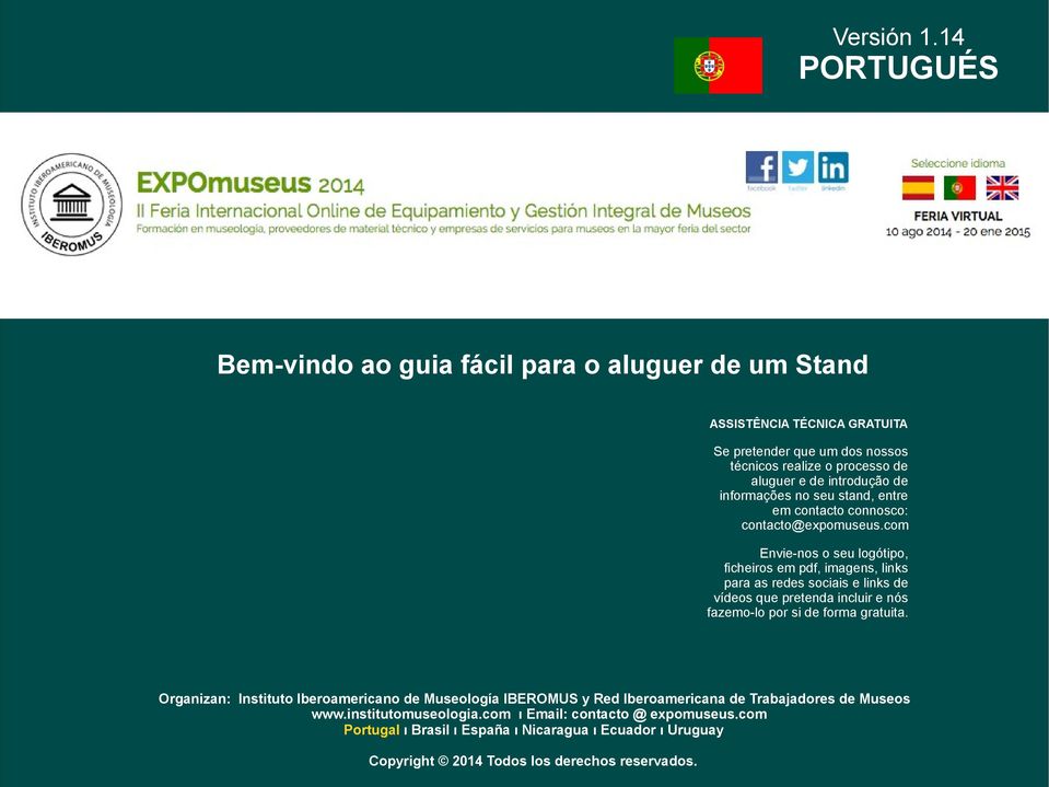 introdução de informações no seu stand, entre em contacto connosco: contacto@expomuseus.