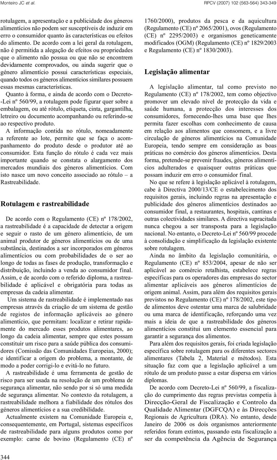 alimentício possui características especiais, quando todos os géneros alimentícios similares possuem essas mesmas características.