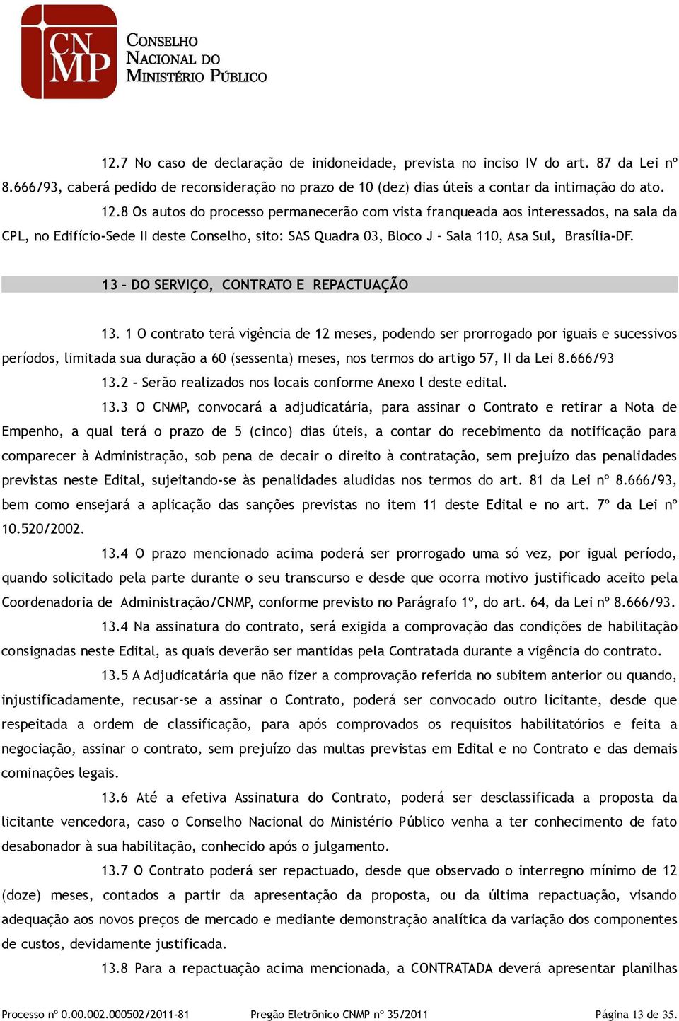 13 DO SERVIÇO, CONTRATO E REPACTUAÇÃO 13.