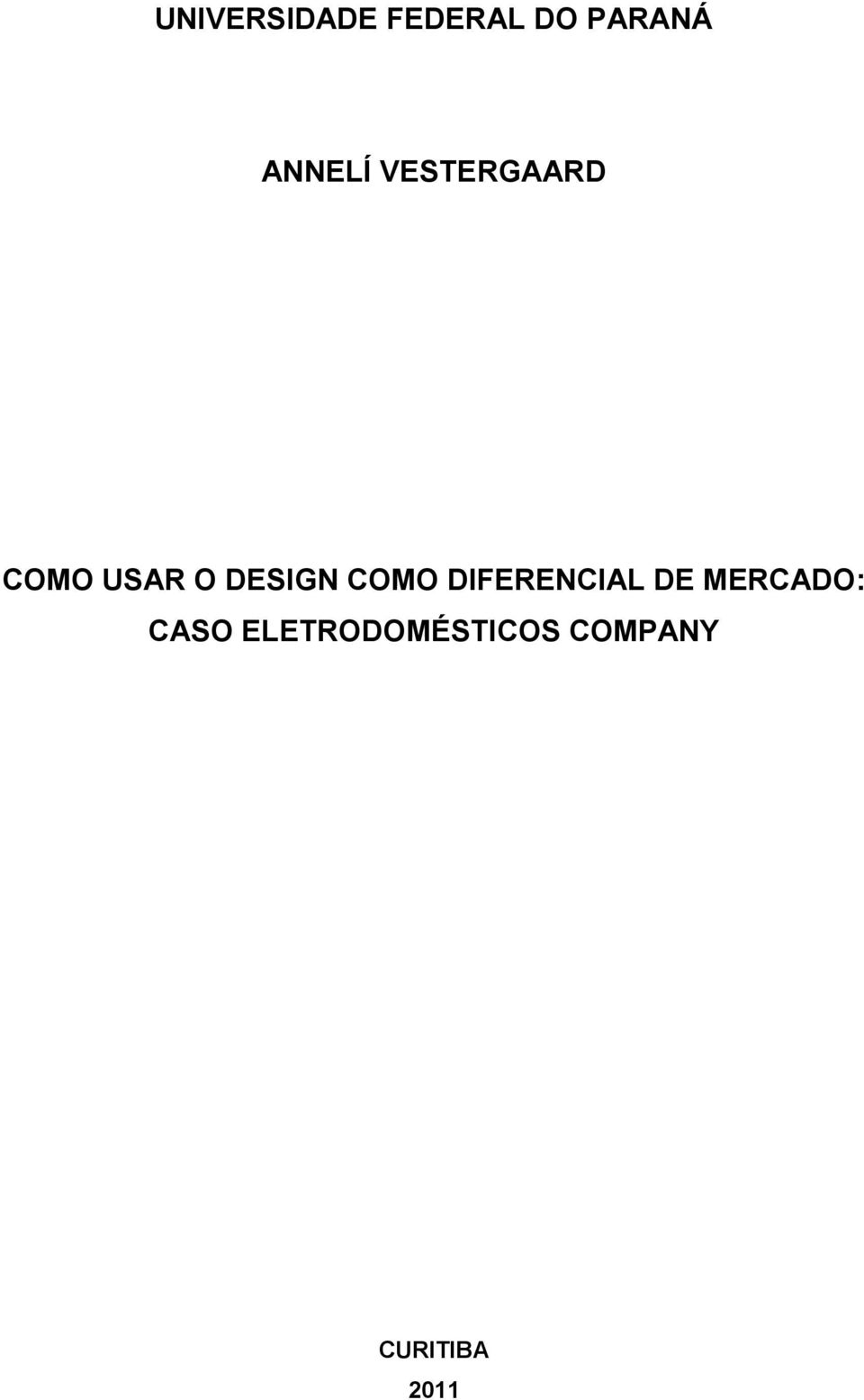 DESIGN COMO DIFERENCIAL DE MERCADO: