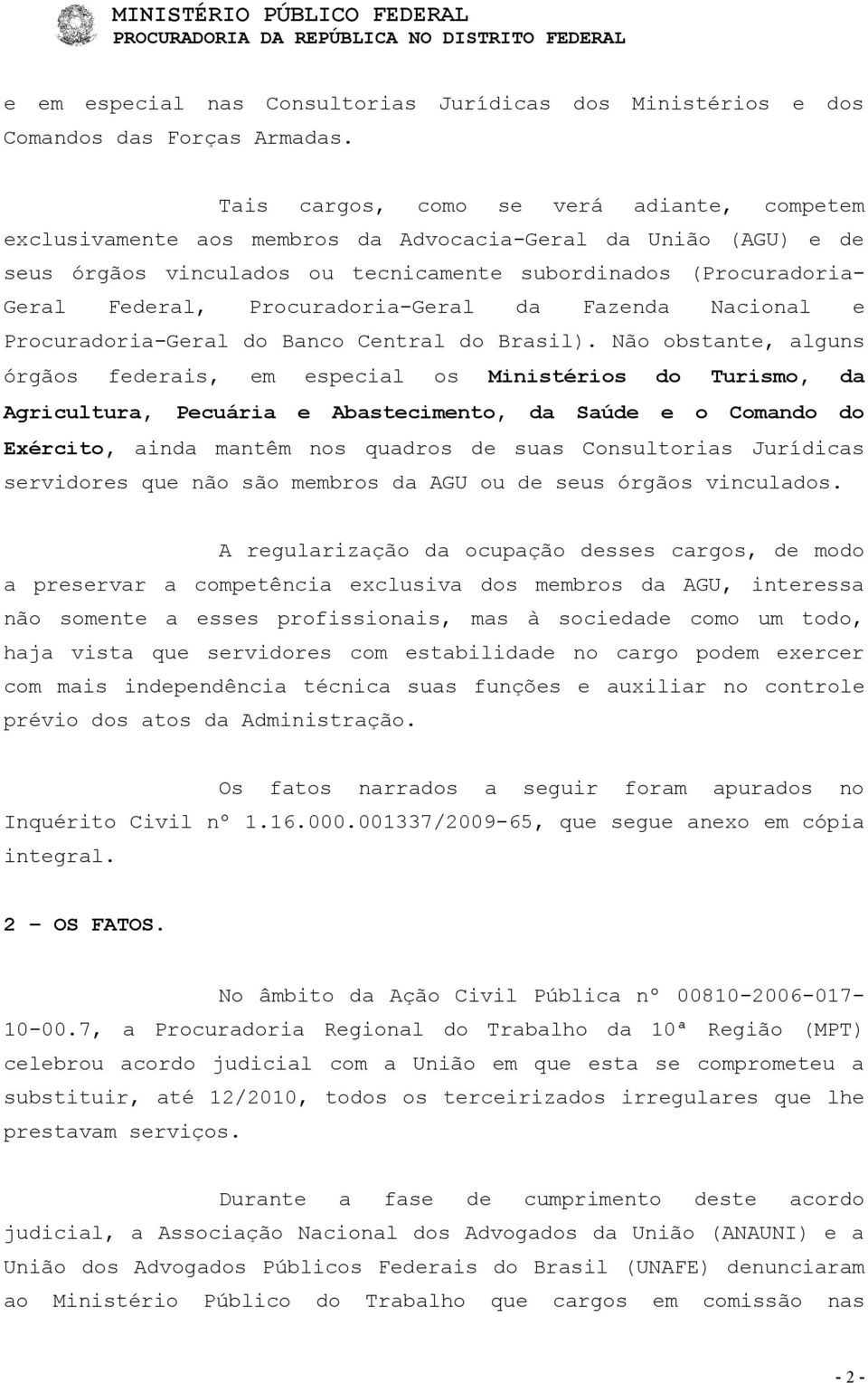 Procuradoria-Geral da Fazenda Nacional e Procuradoria-Geral do Banco Central do Brasil).