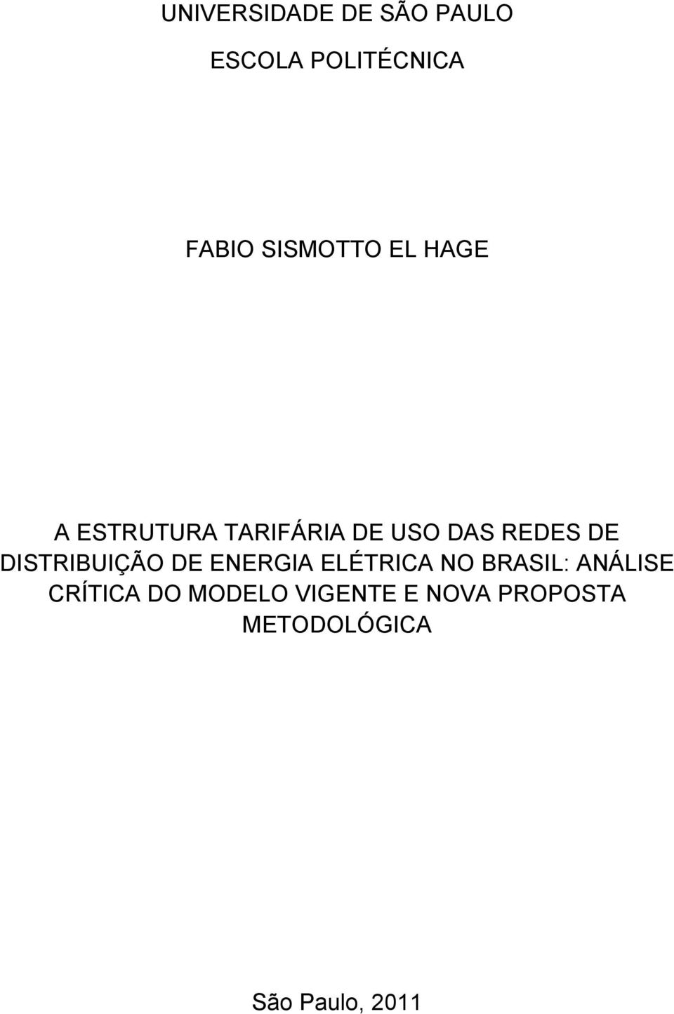 DE DISTRIBUIÇÃO DE ENERGIA ELÉTRICA NO BRASIL: ANÁLISE